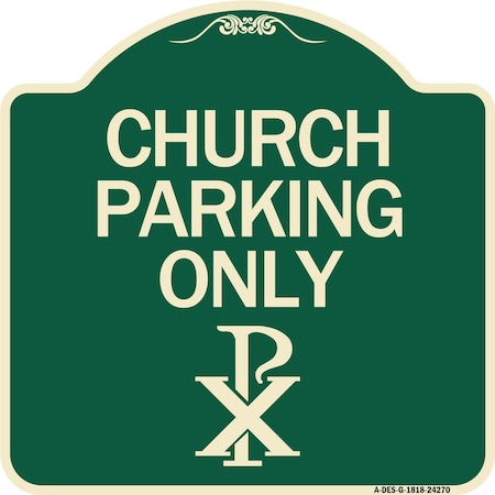 Church Parking Only Chi Rho Symbol Heavy-Gauge Aluminum Architectural Sign